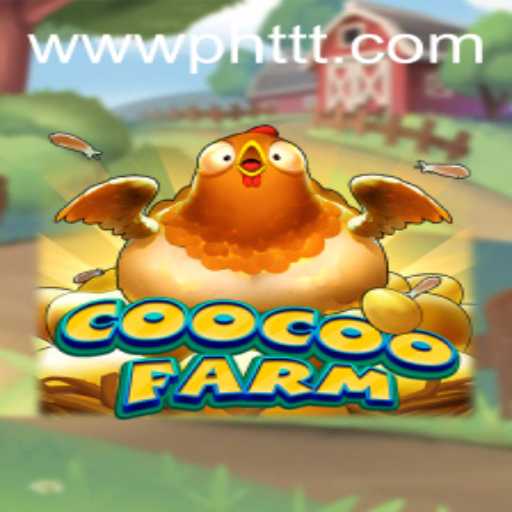 Explore the Magical World of CooCooFarm: A Comprehensive Guide