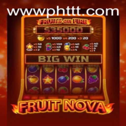 Discover the Exciting World of FruitNova: A Juicy Adventure Awaits!