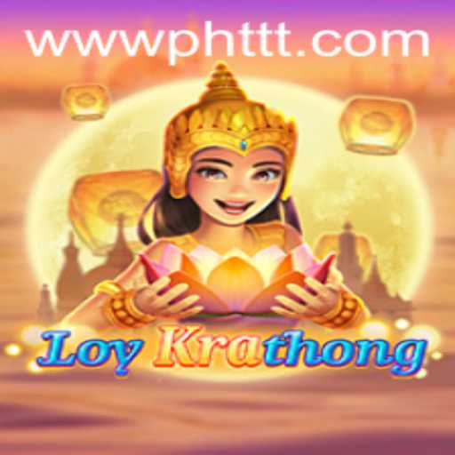 Experience the Cultural Splendor with The LoyKrathong Game on PHTTT.com