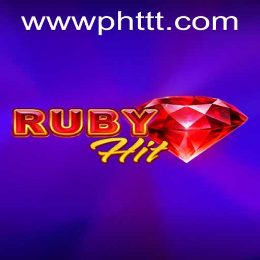 RubyHit: A New Gaming Sensation from PHTTT.com