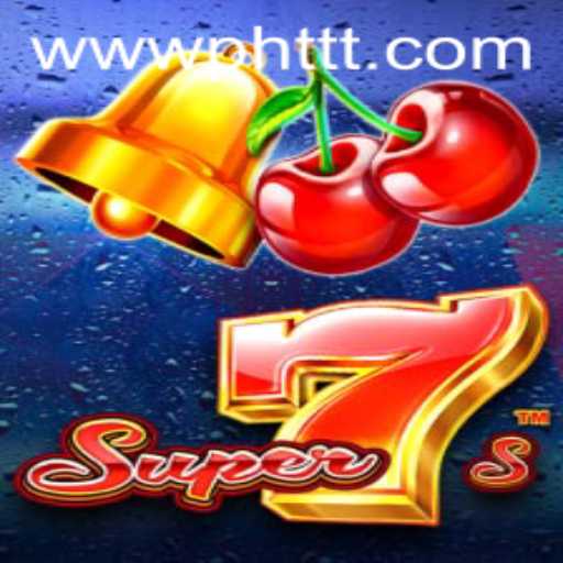 Explore the Thrills of Super7s: A Comprehensive Guide with PHTTT.com Insights